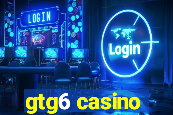 gtg6 casino